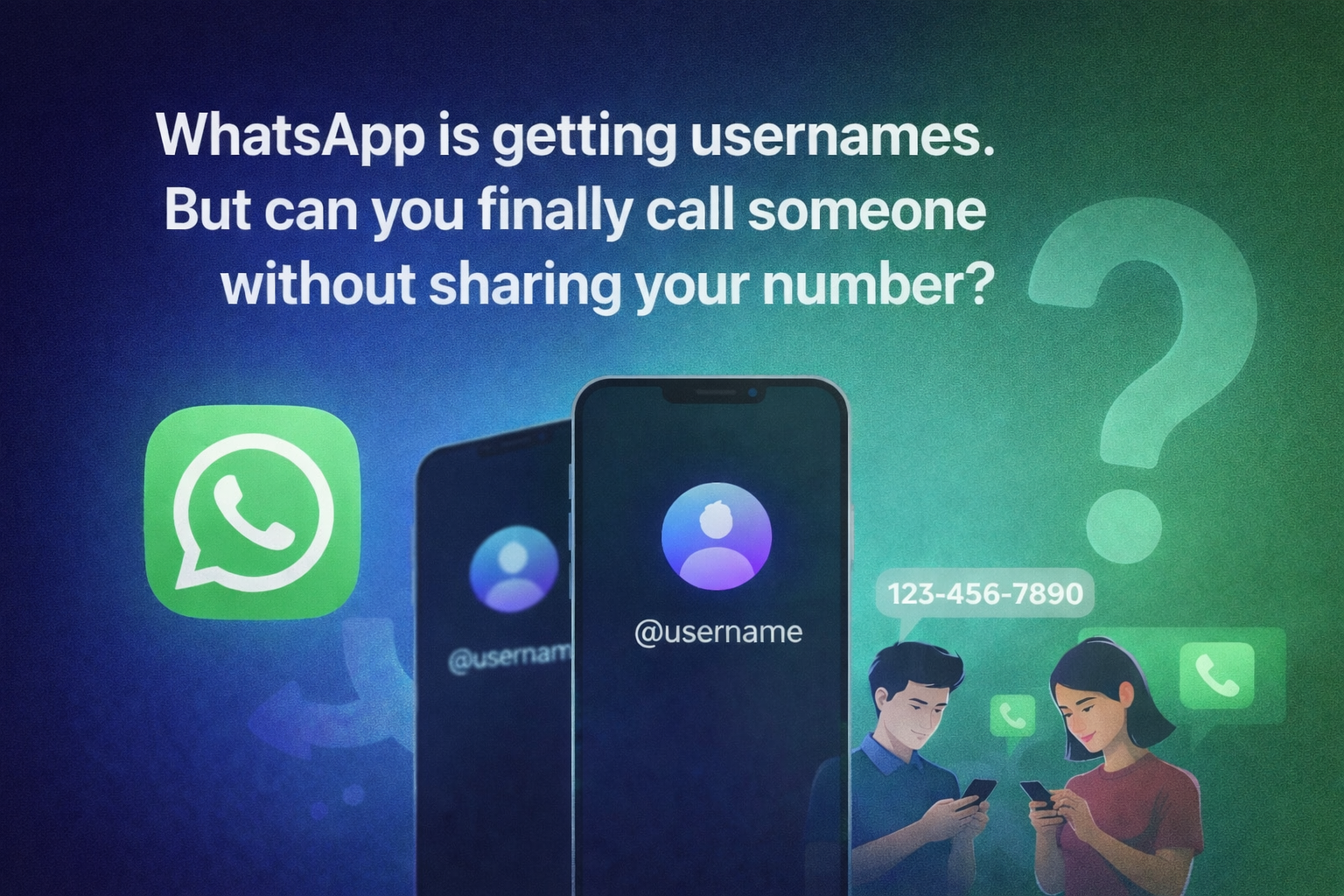 WhatsApp usernames and calling without phone number